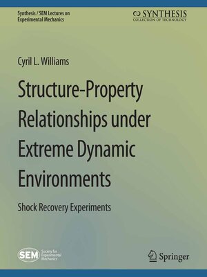 cover image of Structure-Property Relationships under Extreme Dynamic Environments